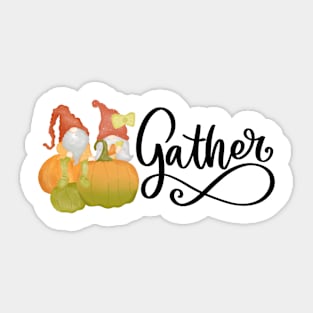 Gather Sticker